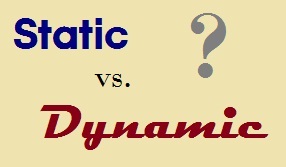 Static vs Dynamic