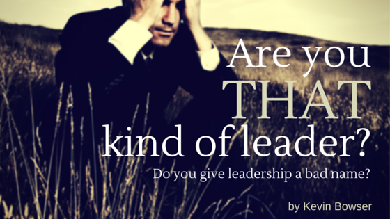 Are you THAT kind of leader?