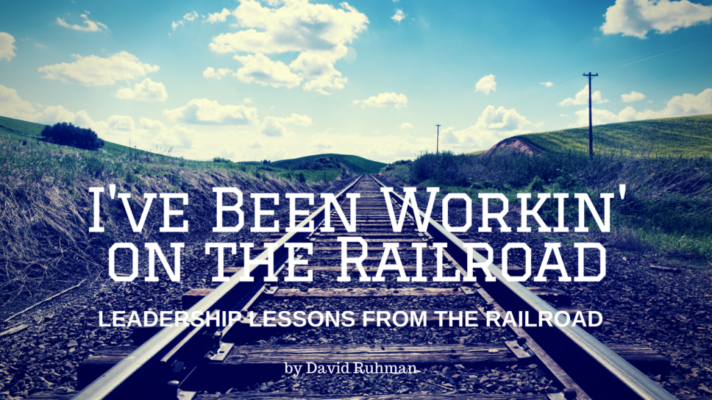 Leadership Lessons from the Railroad