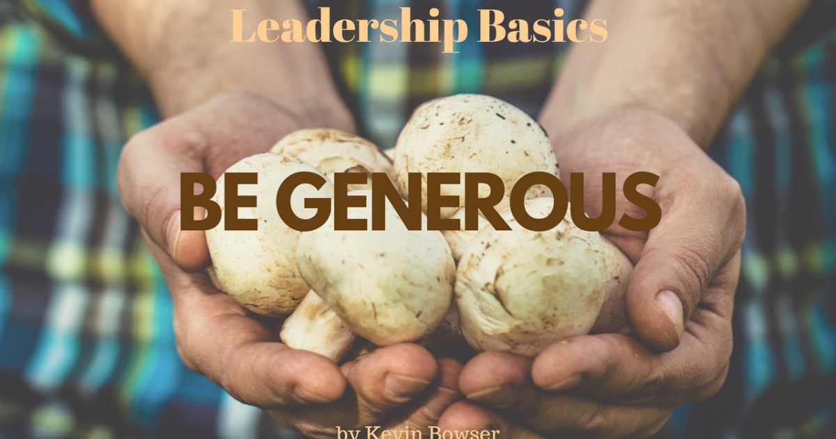 Three Things That Generous Leaders Share Leadership Voices