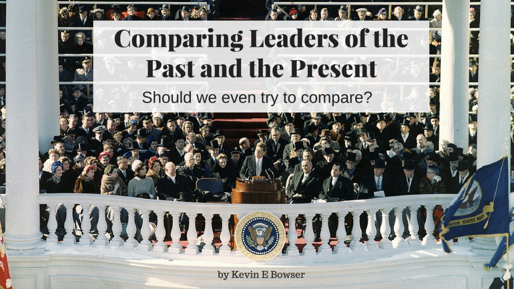 Comparing Leaders of the Past and the Present
