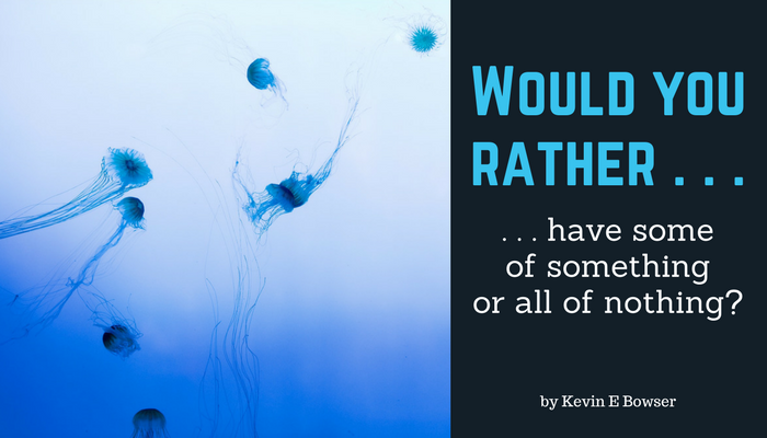 Would you rather . . .