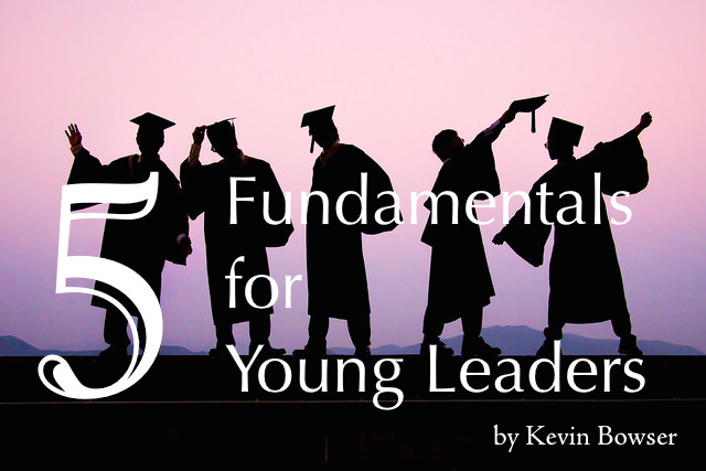 5 Fundamentals for Young Leaders