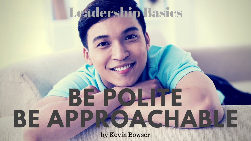 Be Polite Be Approachable