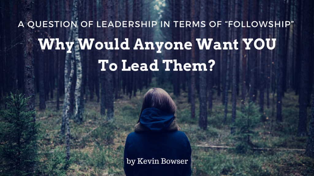 why-would-anyone-want-you-to-lead-them