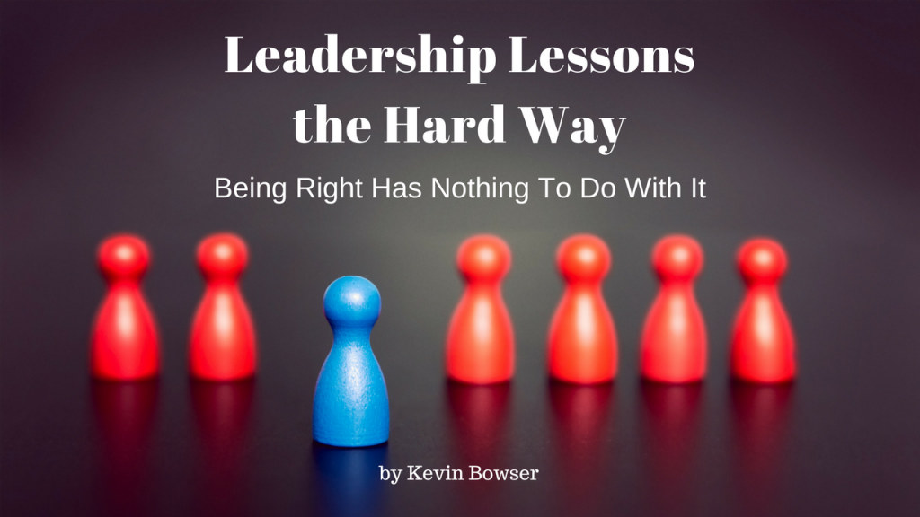 Leadership Lessons the Hard Way